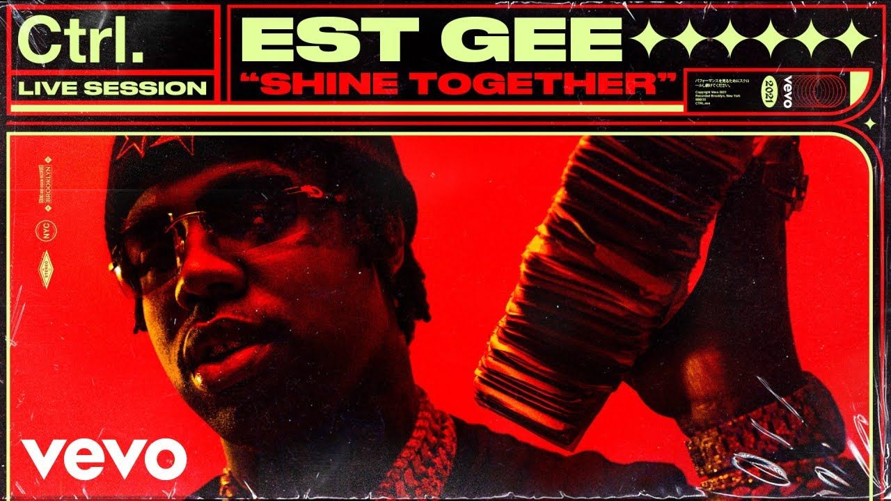 EST Gee – Shine Together (Live Session) | Vevo Ctrl