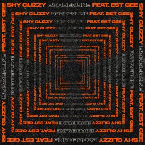 Borderline (feat. EST Gee)